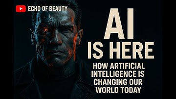 "AI is Here: How Artificial Intelligence Is Changing Our World Today"