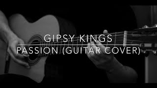 Video thumbnail of "Gipsy Kings - Passion ( Guitar Cover )"