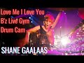 Love Me, I Love You (B'z Live Gym) Drum Cam | Shane Gaalaas