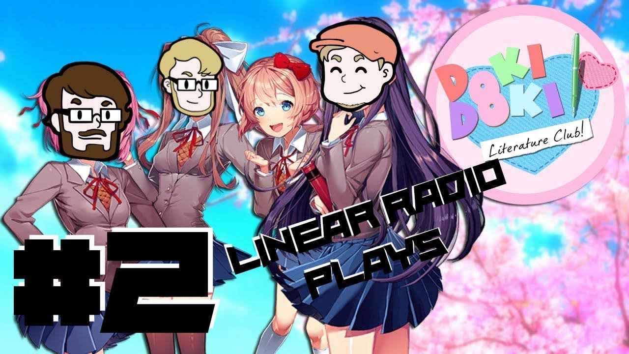 Doki Doki Literature Club EP2: MLDD PRO - Linear Radio Plays - YouTube