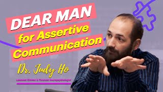 DEAR MAN for Assertive Communication with Dr Judy Ho