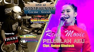 PELUKLAH AKU | Rena Movie ft. New Pallapa | ( 🔊 Live konser terbaru 2019 )