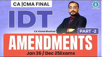 🎯 Final IDT GST Amendments Part2 of 2 | CA CS CMA Jan 26 & Dec 25 Exam | CA Vishal Bhattad | Vsmart