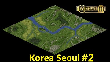 Caesar 3 Augustus custom map Koreal Seoul by  AutoCreate