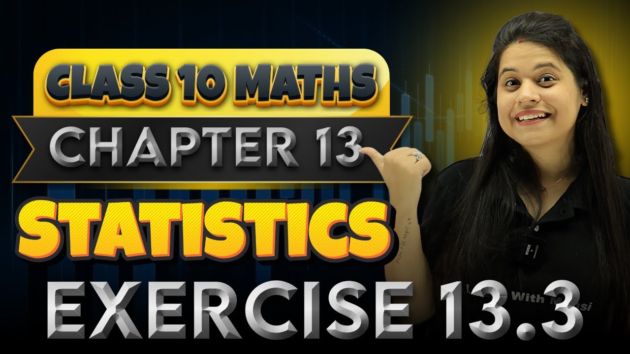 Statistics | Chapter 13 | Exercise 13.3 | "लक्ष्य" 2025 - YouTube