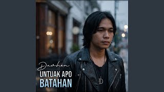 Untuak Apo Batahan