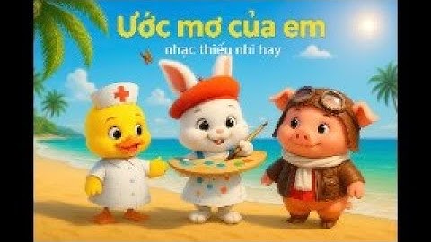 🎶 ƯỚC MƠ CỦA EM – Bài Hát Thiếu Nhi Truyền Cảm Hứng Về Những Nghề Nghiệp Tương Lai 🌈✨