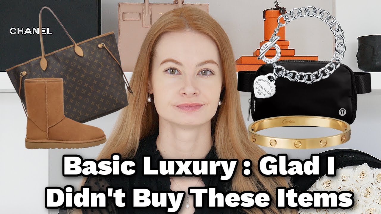Basic Luxury : Glad I Didn't Buy These Items ❌ || Cartier, LV
