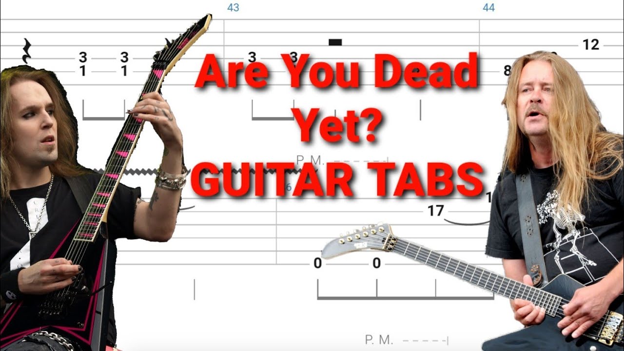 Children of bodom are you dead yet lead rhythm guitar tabs