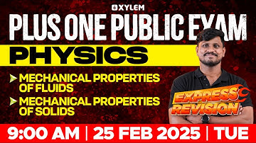 Plus One Public Exam Physics | Mechanical Properties Of Fluids , Mechanical Properties Of Solids