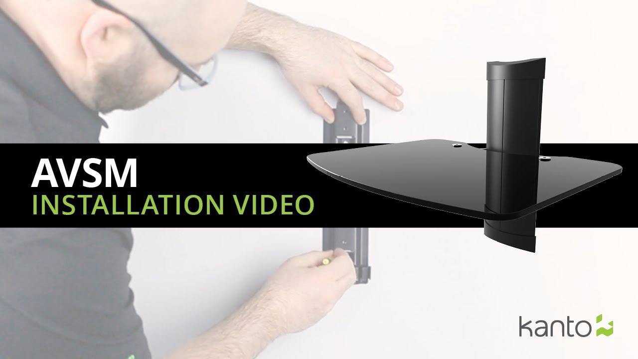 AVSM Floating Shelf Installation Guide | Kanto Mounts