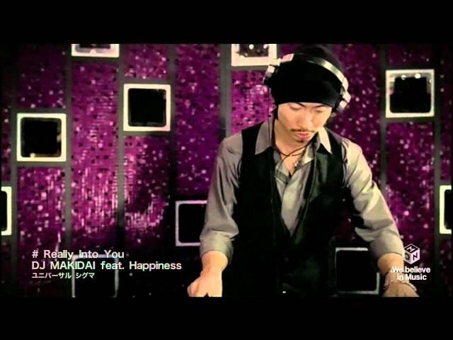 DJ MAKIDAI feat. Happiness Really Into You class=