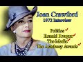Joan Crawford Talks Politics and The Media | 1972 Interview