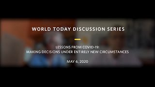 2020: Lessons from COVID-19: Making Decisions Under Entirely New Circumstances