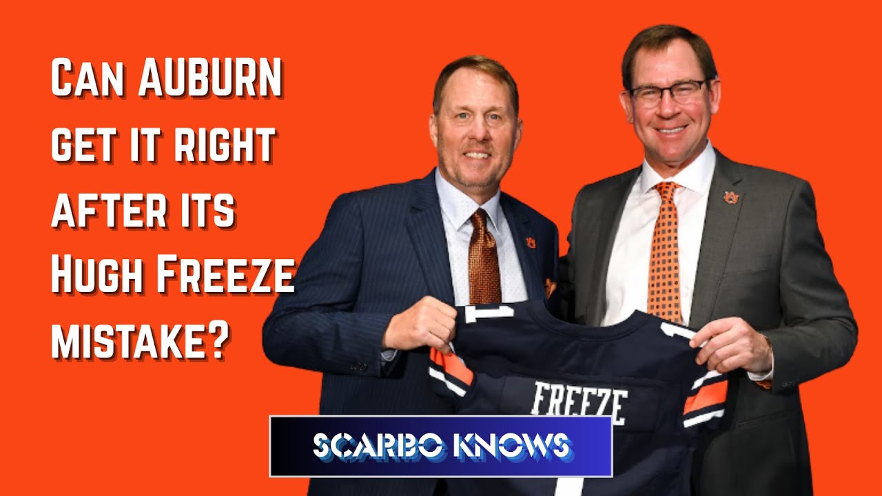 Can Auburn get it right this time after its Hugh Freeze mistake?