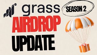 Grass season 2 Airdrop Update | New Wallet Launch &amp; season 2 Airdrop Date