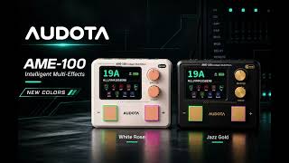 Audota AME-100 New Color for Your Sound.