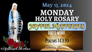 MONDAY HOLY ROSARY/JOYFUL MYSTERIES/ MAY 13,2024 #dailyrosary #mary #LifesBlessedAdventure #canva