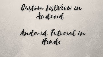 Custom Listview with BaseAdapter in Android | custom Listview in Android | Listview in  android 2021
