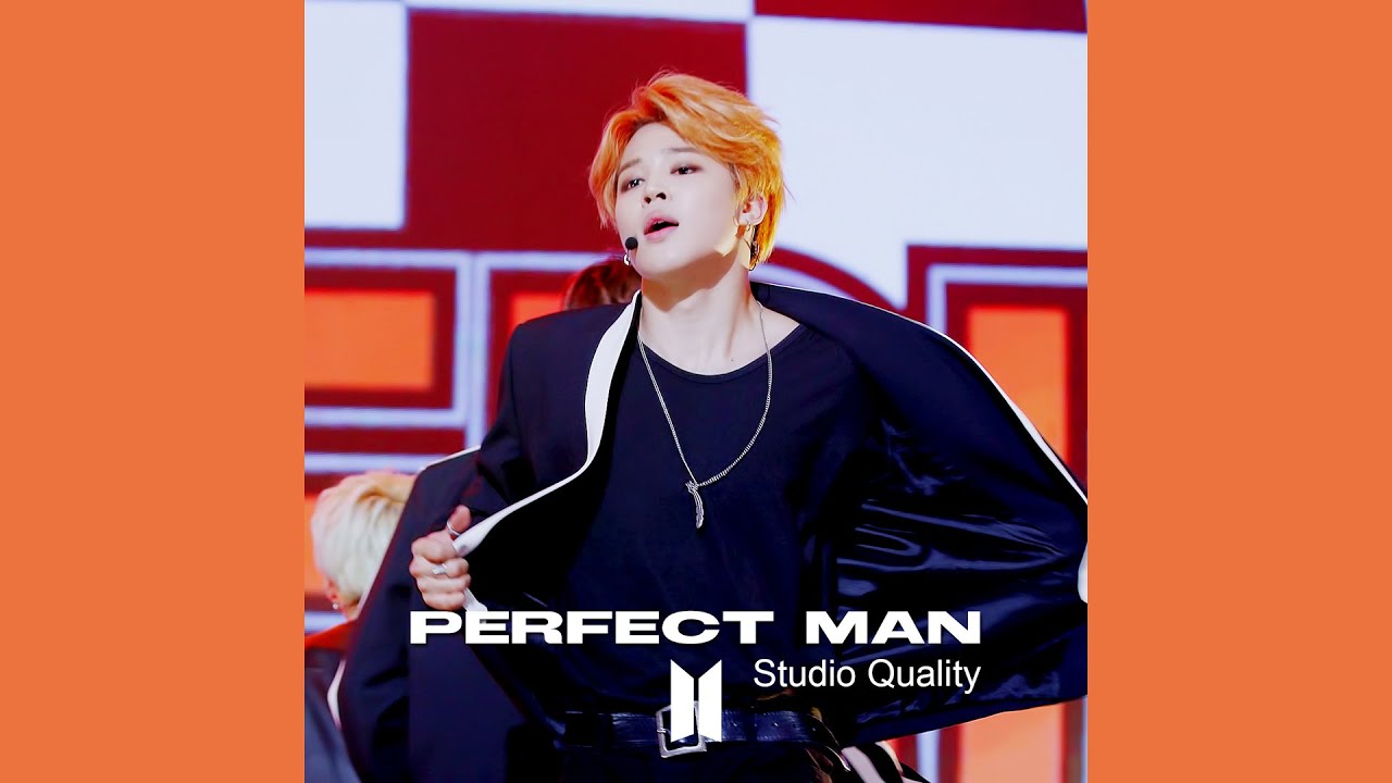BTS    Perfect Man Studio Quality