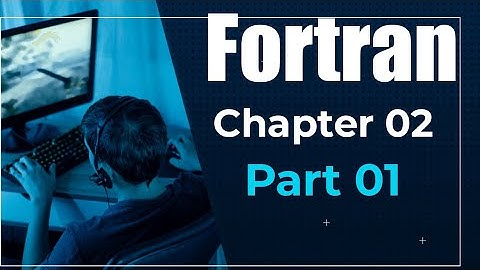Computer Techniques Programming with Fortran CHAPTER  2 Part 01 Honours 2nd Year || Full Paid Course