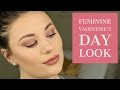 Feminine Valentine&#39;s Day 2017 Makeup Tutorial