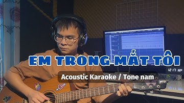 Em Trong Mắt Tôi Acoustic Karaoke Tone Nam | Nguyễn Đức Cường | LIKE Acoustic