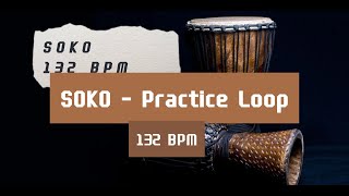 SOKO (Socco, Sohko) || West African Rhythm Loop || 132 Bpm