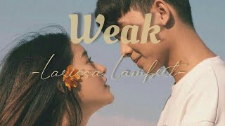 I GET SO WEAK IN THE KNEES LAGU VIRAL TIKTOK akhir 2020 (weak - covered by larissa lambert)