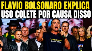 FLAVIO BOLSONARO “EU USO COLETE À PROVA DE BALAS POR CAUSA DISSO”