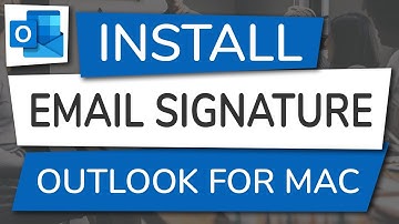 How to Install an Email Signature in Outlook for Mac