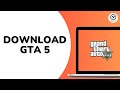 How to Download GTA 5 on PC & Laptop?