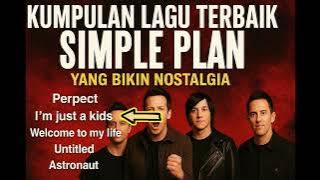 Simple Plan Greatest Hits – The Soundtrack of Our Youth!”