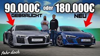 R8 SCHNÄPPCHEN oder GROSCHENGRAB? AUDI R8 Neu vs Gebraucht für die Hälfte! Fahr doch