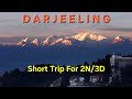 Darjeeling Tour Plan|গরমের ছুটিতে ২রাত ৩দিন|Darjeeling  Trip|Kolkata-NJP|লামাহাট্টা, তাকদা, তিনচুলে 