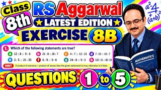 R S Aggarwal Class 8 Maths | Ex 8B Q 1, 2, 3, 4, 5 | Chapter 8 Ratio and Proportion | LNG Maths 8
