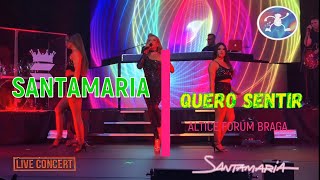 Santamaria- Quero Sentir (Live at Altice Fórum Braga)