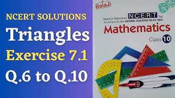 class 10/ shri Balaji publications/ exercise 7.1/triangles/q.6 to q.10 /NCERT/#triangles