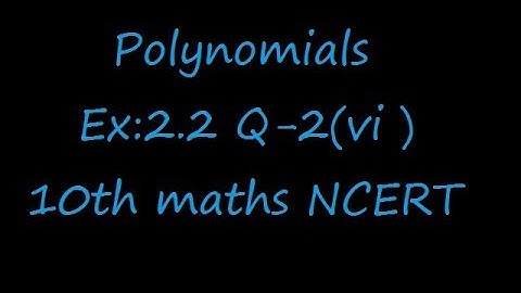 Ex:2.2 Q-2(vi) . Find a quadratic polynomial each with the given numbers as the sum and product