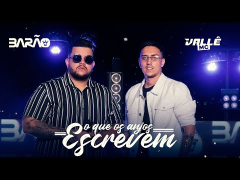 Barão e Mc Vallê - O que os anjos escrevem (#DVDBarão)
