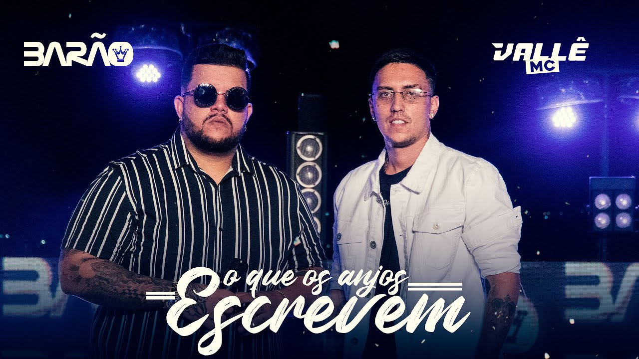 Barão e Mc Vallê - O que os anjos escrevem (