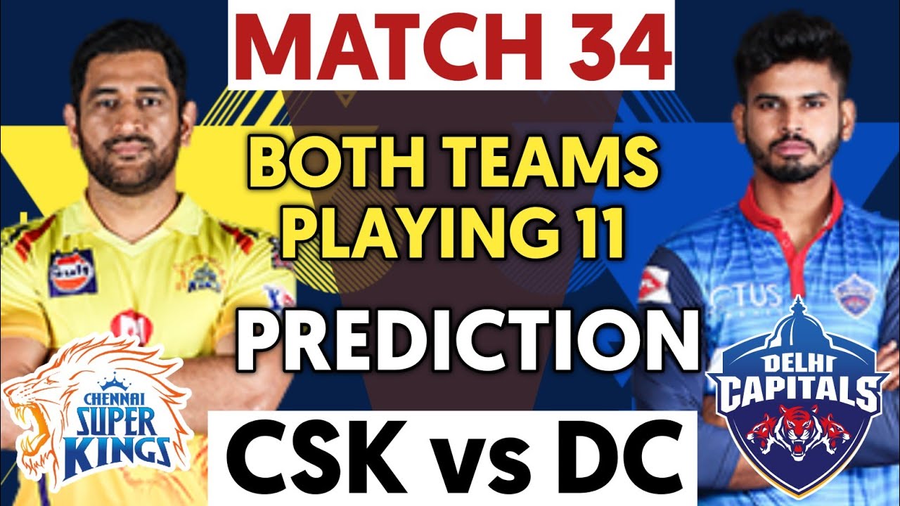 IPL 2020 Match 34 - Delhi capitals vs Chennai Super Kings || CSK vs DC Playing11
