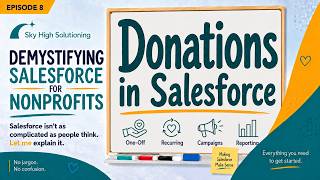 💡 Demystifying Salesforce for Nonprofits | Donations
