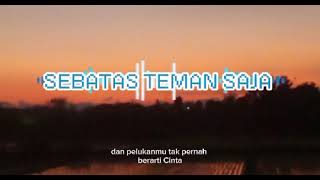 SEBATAS TEMAN SAJA [CJC MUSIC]