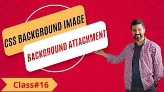 CSS Background Image | Background Attachment | Background position | Class#16