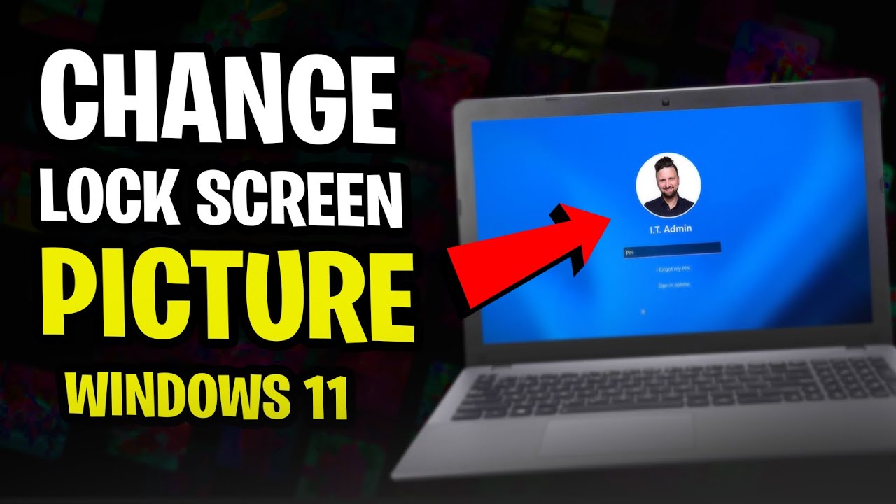 How To Change Profile Picture On Lock Screen Windows 11 2024 YouTube