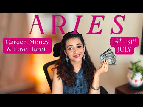 Aries | मेष | 15th- 31st July | What's Going to Happen? #tarot #horoscope #ariesjuly #ariestarotjuly