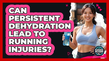 Can Persistent Dehydration Lead To Running Injuries?