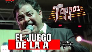 Video thumbnail of "2019 - EL JUEGO DE LA A - Grupo Toppaz de Reynaldo Flores - En Vivo"