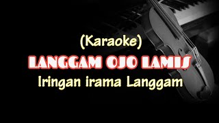 Karaoke OJO LAMIS iringan irama Langgam